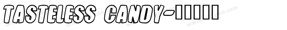 Tasteless Candy字体转换